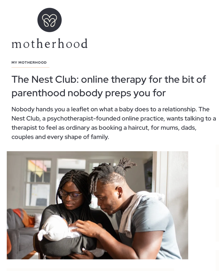 Motherhood article about The Nest Club’s online therapy for parents, couples and families